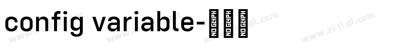 config variable字体转换